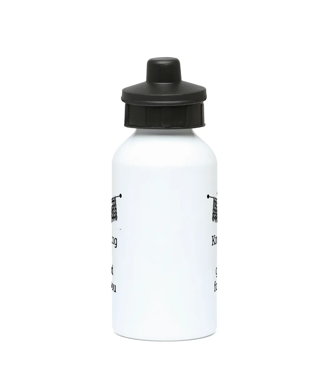 400ml Water Bottle Knitting is good for you
